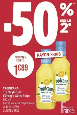 Casino Supermarchés TROPICANA 100% pur jus L'Orange Sans Pulpe offre