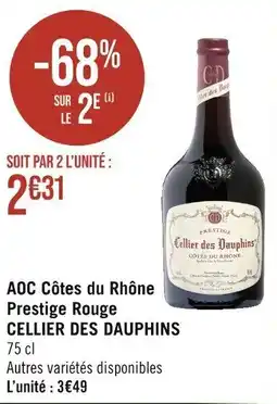 Casino Supermarchés AOC Côtes du Rhône Prestige Rouge CELLIER DES DAUPHINS offre