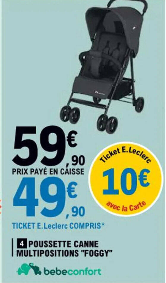 Promo POUSSETTE CANNE MULTIPOSITIONS FOGGY chez E.Leclerc