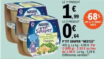 E.Leclerc P'TIT SOUPER "NESTLÉ❞ offre