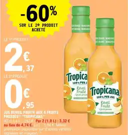 E.Leclerc JUS RÉVEIL FRUITÉ AUX 4 FRUITS PRESSES "TROPICANA" offre