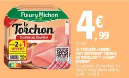E.Leclerc LE TORCHON JAMBON CUIT SUPÉRIEUR CUISINE AU BOUILLON (3) "FLEURY MICHON" offre