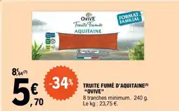 E.Leclerc TRUITE FUMÉ D'AQUITAINE (5) "OVIVE" offre