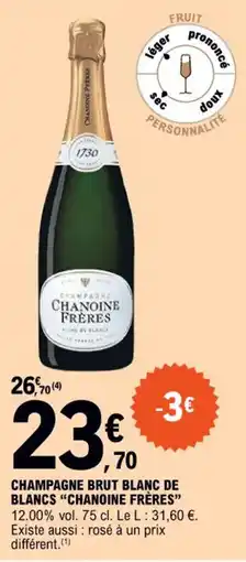 E.Leclerc CHAMPAGNE BRUT BLANC DE BLANCS "CHANOINE FRÈRES" offre