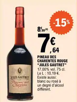 E.Leclerc PINEAU DES CHARENTES ROUGE "JULES GAUTRET" offre