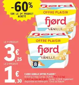 E.Leclerc FJORD VANILLE OFFRE PLAISIR!" offre