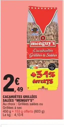 E.Leclerc CACAHUÈTES GRILLÉES SALÉES "MENGUY'S" offre