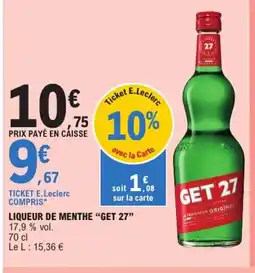 E.Leclerc LIQUEUR DE MENTHE "GET 27" offre