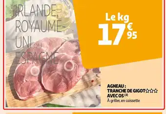 Auchan AGNEAU: TRANCHE DE GIGOT offre
