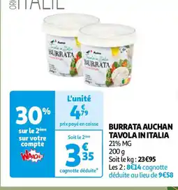 Auchan BURRATA AUCHAN TAVOLA IN ITALIA offre