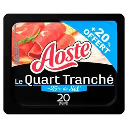 Auchan Jambon Cru Quart Tranché Aoste offre