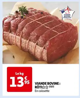 Auchan Supermarché VIANDE BOVINE : RÔTI offre