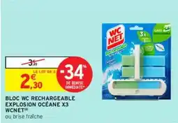 Intermarché Wc net - bloc wc rechargeable explosion océane x3 offre
