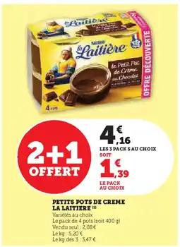 Hyper U PETITS POTS DE CREME LA LAITIERE (1) offre