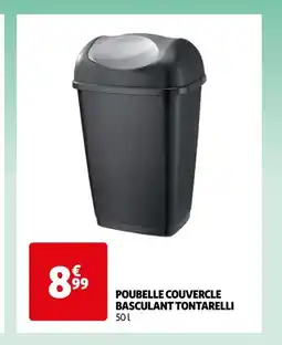 Auchan POUBELLE COUVERCLE BASCULANT TONTARELLI offre