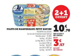 Super U FILETS DE MAQUEREAUX PETIT NAVIRE offre