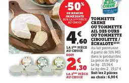 Super U TOMMETTE CREME OU TOMMETTE offre