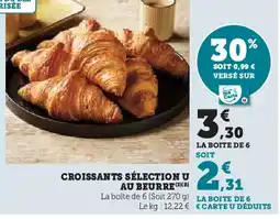 Super U CROISSANTS SÉLECTION U offre