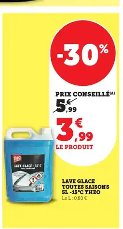 Super U LAVE GLACE TOUTES SAISONS SL -15°C THEO offre