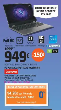 E.Leclerc PC PORTABLE LOQ 15IAX9 83GS00E9FR Lenovo. offre