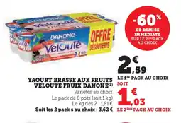 U Express YAOURT BRASSE AUX FRUITS LE 1ER PACK AU CHOIX VELOUTE FRUIX DANONE (2) offre