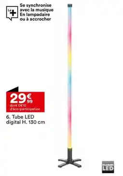 BUT 6. Tube LED digital H. 130 cm offre