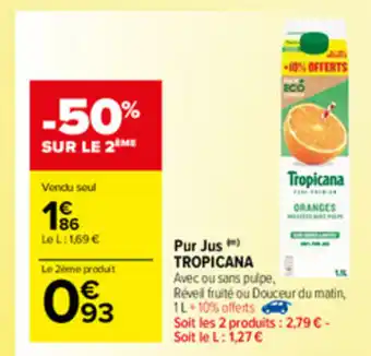 Carrefour Market Pur jus Tropicana offre