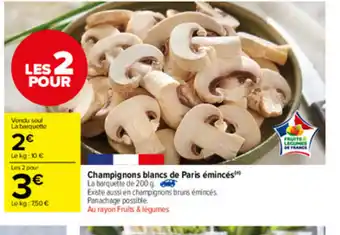 Carrefour Market Champignons blanc de Paris émincés offre