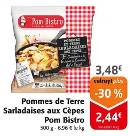 Colruyt Pom Bistro Pommes de Terre Sarladaises aux Cèpes offre