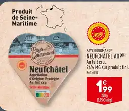 ALDI PAYS GOURMAND NEUFCHÂTEL AOP offre