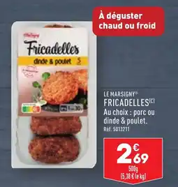 ALDI LE MARSIGNYⓇ FRICADELLES offre