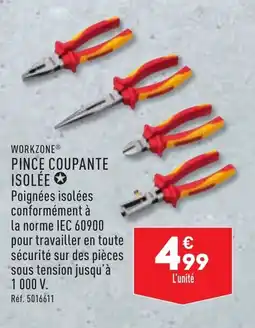 ALDI WORKZONE® PINCE COUPANTE ISOLÉE ✪ offre