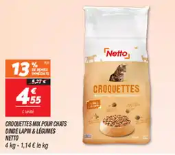 Netto CROQUETTES MIX POUR CHATS DINDE LAPIN & LEGUMES NETTO offre