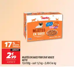Netto MIJOTÉS EN SAUCE POUR CHAT ADULTE NETTO offre