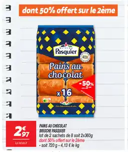 Netto PAINS AU CHOCOLAT BRIOCHE PASQUIER offre