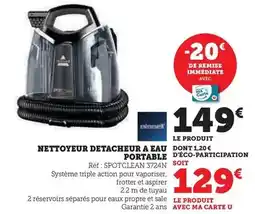 Super U Bissell - nettoyeur détacheur a eau portable offre