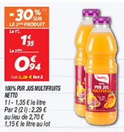 Netto 100% PUR JUS MULTIFRUITS NETTO offre