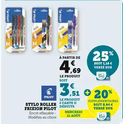 Super U PILOT STYLO ROLLER FRIXION offre