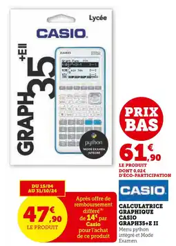 Super U CASIO CALCULATRICE GRAPHIQUE GRAPH35+E II offre