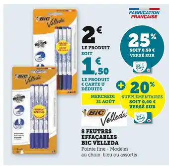Super U BIC 8 FEUTRES EFFAÇABLES VELLEDA offre