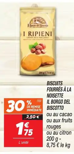Netto BISCUITS FOURRÉS À LA NOISETTE IL BORGO DEL BISCOTTO offre