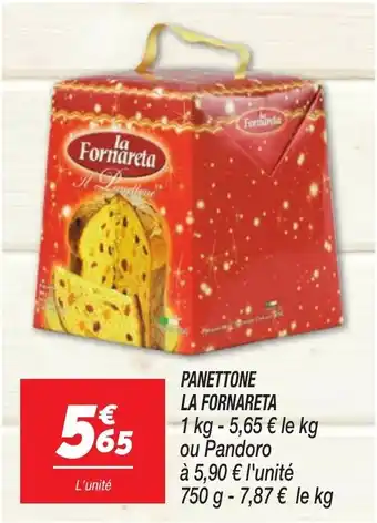 Netto PANETTONE LA FORNARETA offre