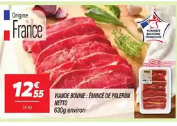Netto VIANDE BOVINE : ÉMINCÉ DE PALERON NETTO offre