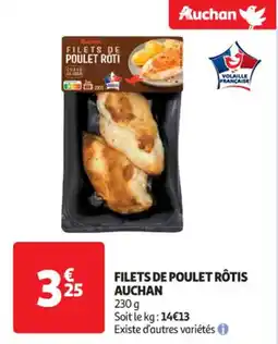 Auchan Supermarché FILETS DE POULET RÔTIS AUCHAN offre