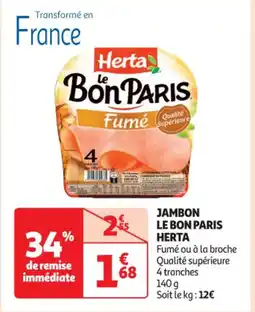 Auchan Supermarché JAMBON LE BON PARIS HERTA offre