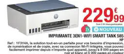 Carrefour IMPRIMANTE 3EN1-WIFI SMART TANK 585 offre