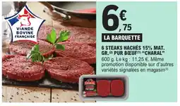E.Leclerc Express 6 STEAKS HACHÉS 15% MAT. GR.(2) PUR BŒUF offre