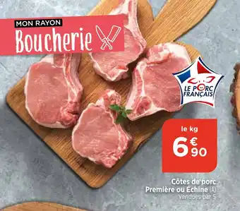 Bi1 Côtes de porc Première ou Échine offre