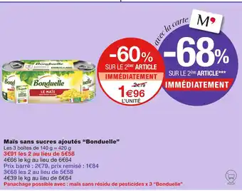 Monoprix Bonduelle Maïs sans sucres ajoutés offre