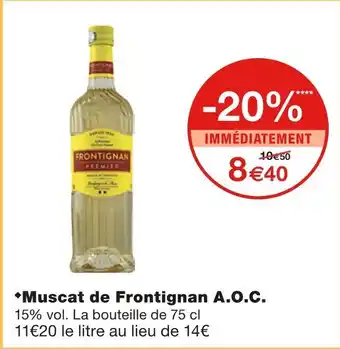 Monoprix Muscat de Frontignan A.O.C offre